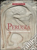 Perugia. Frammenti di storia templare libro