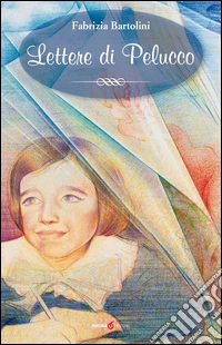 Lettere di Pelucco