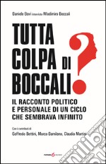 Tutta colpa di Boccali? Il racconto politico e personale di un ciclo che sembrava infinito