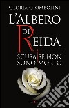 L'albero di Reida. Scusa se non sono morto libro