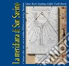 La meridiana di San Savino. L'orologio solare nella casa di custodia dell'emissario del lago Trasimeno libro