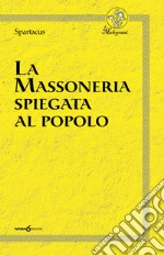 La massoneria spiegata al popolo