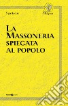 La massoneria spiegata al popolo libro di Spartacus