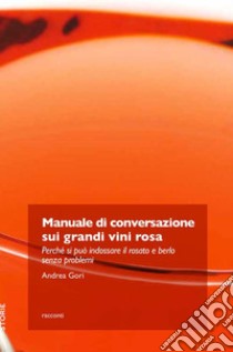 Manuale pratico per il novello o aspirante sommelier. 500 quiz  (domande/risposte) per superare l'esame da sommelier