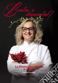 Beata o dannata? La Divina Commedia è servita