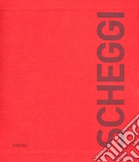 Scheggi. Ediz. francese e inglese