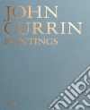 John Currin paintings. Ediz. italiana libro