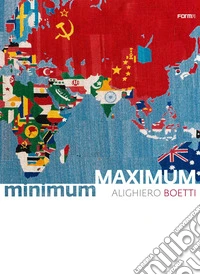 Boetti Minimum/Maximum. Ediz. inglese e italiana