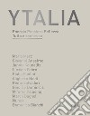 Ytalia. Energia Pensiero Bellezza. Tutto è connesso. Ediz. illustrata libro