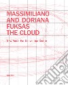 Massimiliano and Doriana Fuksas. The Cloud. New Rome-Eur Convention Centre libro