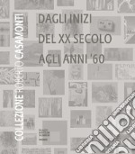 Collezione Roberto Casamonti. Dagli inizi del XX Secolo agli anni '60. Ediz. inglese libro