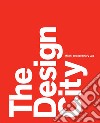 The design city. Milan: extraordinary Lab libro