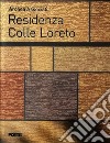 Residenza Colle Loreto libro