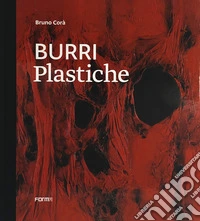 Burri. Plastiche
