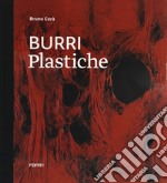 Burri. Plastiche libro