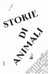 Storie di animali libro