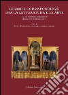 Legami e corrispondenze fra la letteratura e le arti. Atti del Convegno internazionale (Roma, 27-28 febbraio 1914) libro