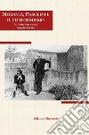 Moravia, Pasolini e il conformismo libro di Favaro A. (cur.)