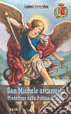 San Miche arcangelo. Protettore della Polizia di Stato libro di Semprebon Gabriele