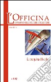 L'Officina. Laboratorio delle Culture e delle Storie. Rivista di lettere, arti e attualità culturali. Vol. 1: La conquista del cielo libro