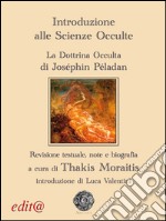 Introduzione alle scienze occulte. La dottrina occulta libro