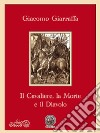 Il cavaliere, la morte e il diavolo libro