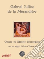 Ermete Trismegisto e l'opera di Omero libro