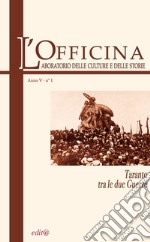 L'Officina. Laboratorio delle Culture e delle Storie. Rivista di lettere, arti e attualità culturali. Ediz. per la scuola. Vol. 1: Taranto tra le due guerre libro