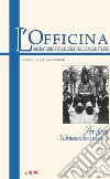 L'Officina. Laboratorio delle Culture e delle Storie. Rivista di lettere, arti e attualità culturali. Ediz. per la scuola. Vol. 2-3: Per dono: la settimana santa a Taranto libro