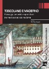 Toscolano e Maderno. Paesaggi, comunità, imprenditori tra medioevo ed età moderna libro