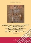 Alimentazione, salute e mobilità della popolazione in Italia settentrionale tra IV e VIII secolo. Approcci bioarcheologici libro