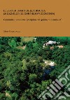 Il sito di Uomo della Roccia (Muzzolon di Cornedo Vicentino). Comunità e ambiente prealpino dal quinto millennio a.C. libro di Migliavacca Mara