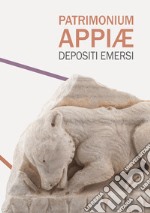 Patrimonium Appiae. Depositi emersi libro