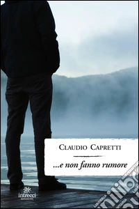 ... E non fanno rumore