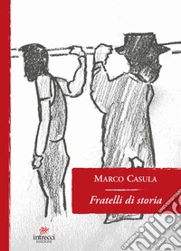 Fratelli di storia