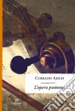 L'opera postuma libro