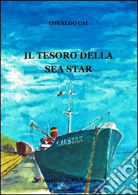 Il tesoro della Sea Star libro