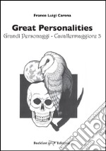 Cavallermaggiore. Great personalities-Grandi personaggi. Ediz. bilingue. Vol. 3 libro