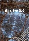 Alio Evo 2.0. Antologia di racconti fantastici libro di Treves S. (cur.) Citi M. (cur.)