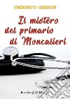 Il mistero del primario di Moncalieri libro