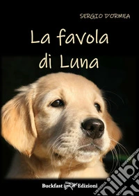La favola di Luna libro