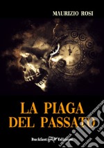 La piaga del passato