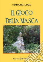 Il gioco della masca. Ediz. integrale libro