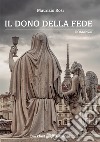 Il dono della fede libro