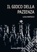 Il gioco della pazienza. Ediz. integrale libro