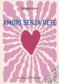 Amori senza rete