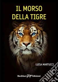 Il morso della tigre. Ediz. integrale libro
