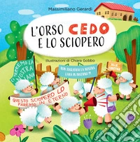 L'Orso Cedo e lo sciopero libro