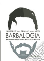 Barbalogia. Ragionamento intorno alla barba