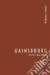 Gainsbourg. Niente è già tanto libro di Battaglia Boris